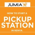 How to start Jumia Pickup Station In Kenya