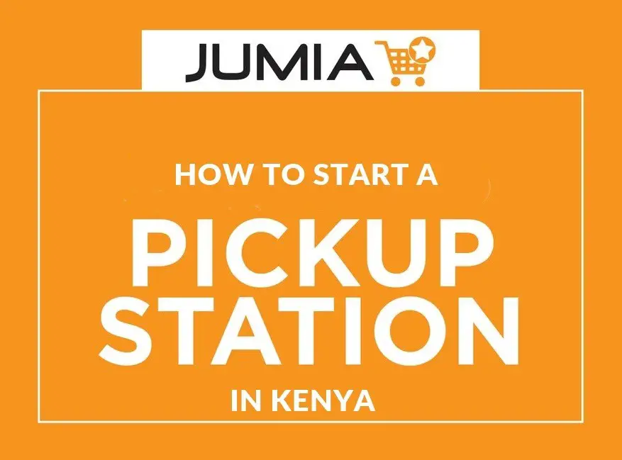 How to start Jumia Pickup Station In Kenya